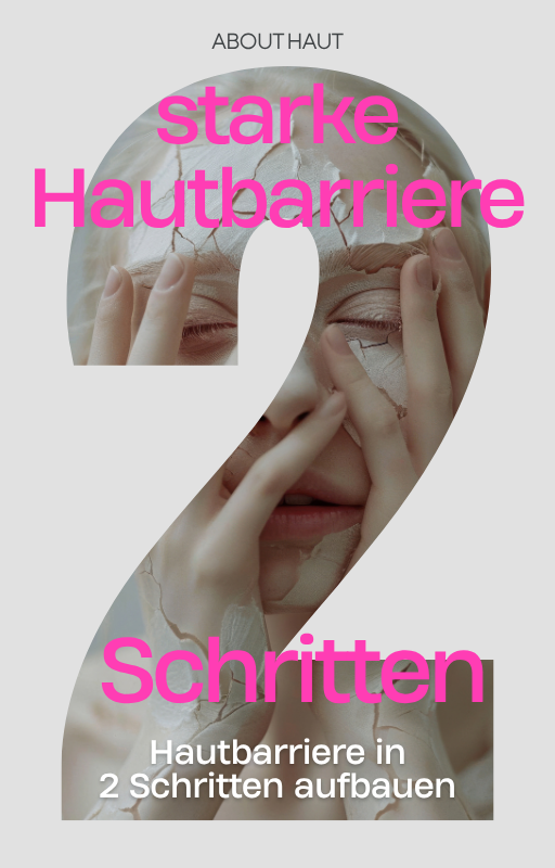 Hautbarriere in 2 Schritten aufbauen